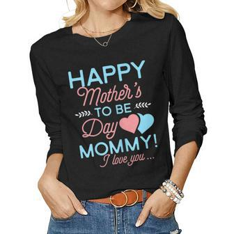 Womens Happy Mommy To Be Shirt First Time Mom T Shirt Women Long Sleeve T-shirt | Mazezy