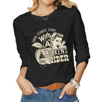 Hard Dickens Cider Girl Whiskey And Beer Apple Humor Women Long Sleeve T-shirt | Mazezy