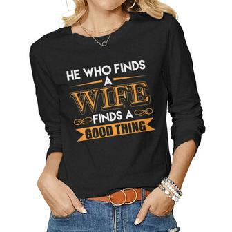 He Who Finds A Wife Finds A Good Thing Matching Couple Women Graphic Long Sleeve T-shirt - Seseable