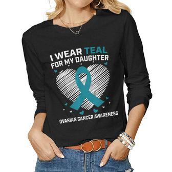 Heart I Wear Teal For My Daughter Ovarian Cancer Awareness Women Graphic Long Sleeve T-shirt - Seseable