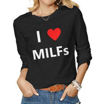 I Heart Love Milfs Adult Sex Lover Hot Mom Hunter Women Long Sleeve T-shirt | Mazezy
