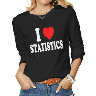 I Heart Love Statistics Mathematician Math Teacher Analyst Women Long Sleeve T-shirt | Mazezy DE
