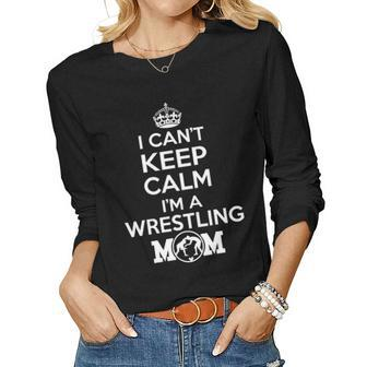 I Cant Keep Calm Im Wrestling Mom Wrestling Mom Sweat Women Graphic Long Sleeve T-shirt - Seseable