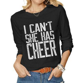 I Cant She Has Cheer Cheerleading Mom Dad Gift V2 Women Graphic Long Sleeve T-shirt - Seseable