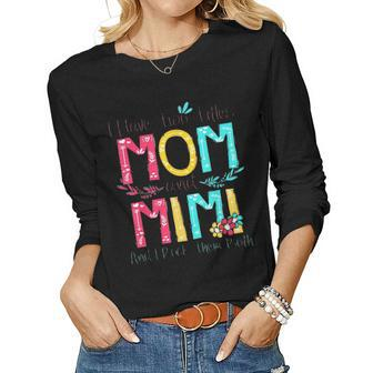 I Have Two Titles Mom And Mimi Mix Flower Gift Moms Women Graphic Long Sleeve T-shirt - Seseable