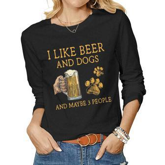 I Like Beer And Dogs And Maybe 3 People Funny Vintage Women Graphic Long Sleeve T-shirt - Seseable