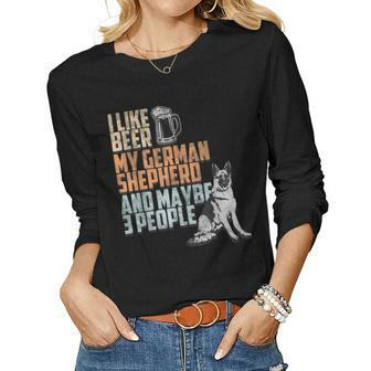 I Like Beer My German Shepherd And Maybe 3 People Dog Lover Women Graphic Long Sleeve T-shirt - Seseable