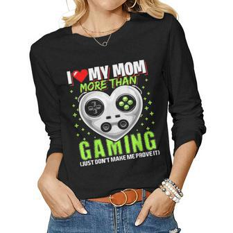 I Love Mom More Than Gaming Video Game Valentines Day Gift Women Graphic Long Sleeve T-shirt - Seseable