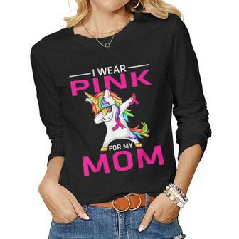I Wear Pink For My Mom Breast Cancer Awareness Unicorn Women Graphic Long Sleeve T-shirt - Seseable