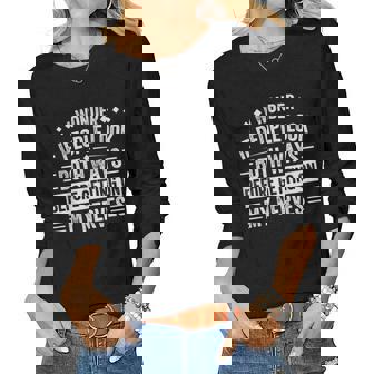 I Wonder If People Look Both Ways - Sarcastic Funny Women Graphic Long Sleeve T-shirt | Seseable CA