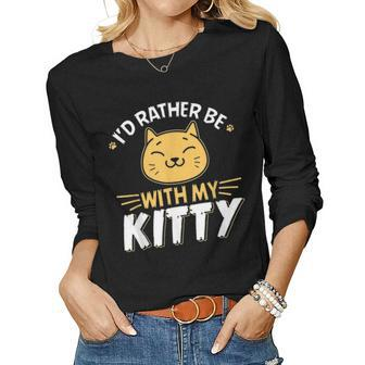 Id Rather Be With My Kitty Cat Mom Dad Girl Boy Kids Gag Women Graphic Long Sleeve T-shirt - Seseable