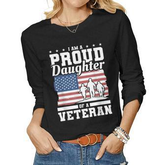 Im A Proud Daughter Of A Veteran American Flag Veterans Day Women Graphic Long Sleeve T-shirt - Seseable