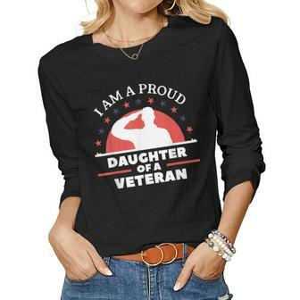 Im A Proud Daughter Of A Veteran Veterans Day Women Graphic Long Sleeve T-shirt - Seseable