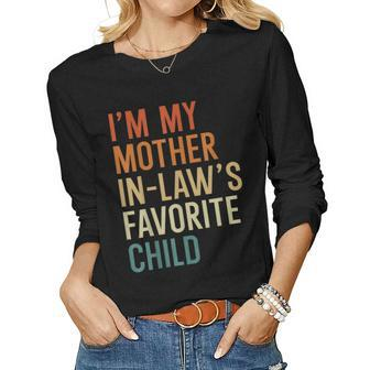 Im My Mother-In-Laws Favorite Child Funny Son In Law  Women Graphic Long Sleeve T-shirt
