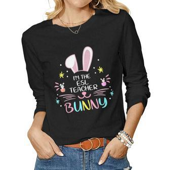Im The Esl Teacher Bunny Easter Day Rabbit Family Matching Women Graphic Long Sleeve T-shirt - Seseable