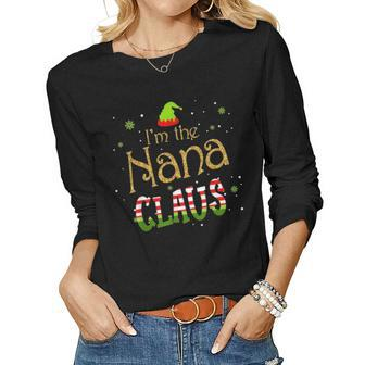 Im The Nana Claus Funny Nana Gift For Mom Women Women Graphic Long Sleeve T-shirt - Seseable