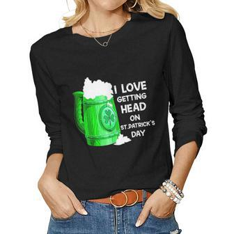 Irish Beer Shamrock I Love Getting Head On St Patricks Day Women Graphic Long Sleeve T-shirt - Thegiftio UK