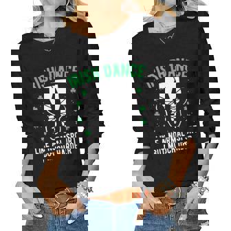 Irish Dance Women Girls Dancing St Patricks Day Women Long Sleeve T-shirt | Mazezy