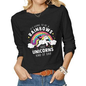 Its Going To Be A Rainbows And Unicorns Day - Unicorn Women Long Sleeve T-shirt | Mazezy