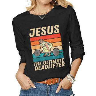 Jesus The Ultimate Deadlifter Vintage Gym Christian Women Long Sleeve T-shirt | Mazezy AU