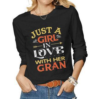 Just A Girl In Love With Her Gran Mothers Day Family Gift Women Graphic Long Sleeve T-shirt - Seseable