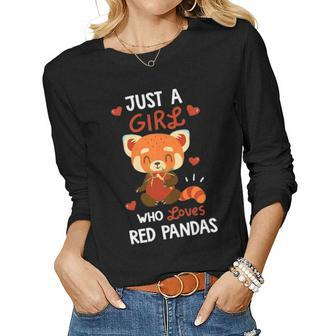 Just A Girl Who Loves Red Pandas T Red Panda Lover Gift Women Graphic Long Sleeve T-shirt - Seseable