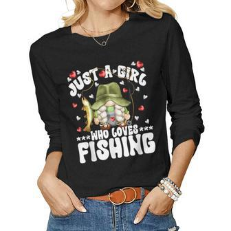 Just A Girl Who Loves Fishing Saying For Women Fishing Gnome Women Long Sleeve T-shirt | Mazezy