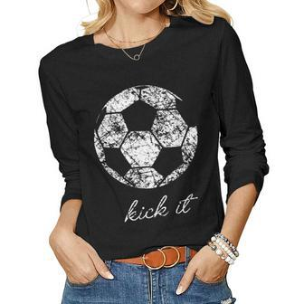 Kick It Soccer Ball Shirt Game Day Soccer Mom Sport Women Long Sleeve T-shirt | Mazezy
