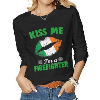 Kiss Me Im A Firefighter Irish Patricks Day For Men Women Women Long Sleeve T-shirt | Mazezy