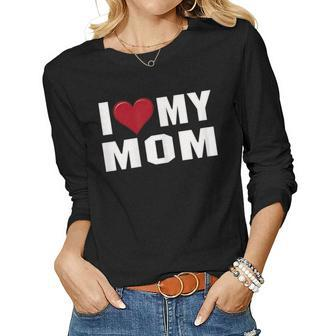 I Love My Mom Motherday Shirt With Heart Women Long Sleeve T-shirt | Mazezy