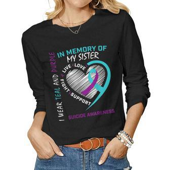 Loved One In Memory Of Sister Suicide Awareness Prevention Women Long Sleeve T-shirt | Mazezy
