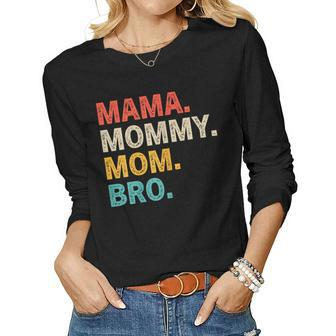 Womens Mama Mommy Mom Bro - Women Long Sleeve T-shirt | Mazezy AU