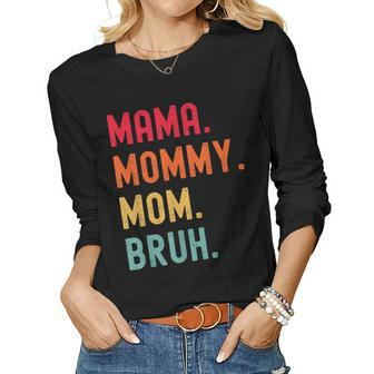 Mama Mommy Mom Bruh Mothers Day Vintage Funny Mother Women Graphic Long Sleeve T-shirt - Seseable