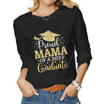 Mama Senior 2023 Proud Mom Of A Class Of 2023 Graduate Women Long Sleeve T-shirt | Mazezy