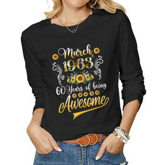 March 1963 Sunflower 60 Year Old 60Th Birthday Gifts Women Women Graphic Long Sleeve T-shirt - Seseable