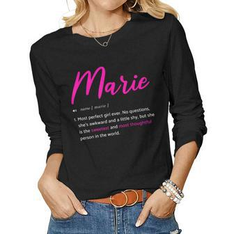 Marie Sarcastic Name Definition For Marie Women Long Sleeve T-shirt | Mazezy