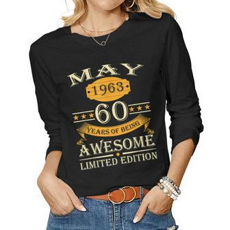 May 1963 60 Years Of Being Awesome Idea Retro 60Th Birthday Women Graphic Long Sleeve T-shirt - Seseable