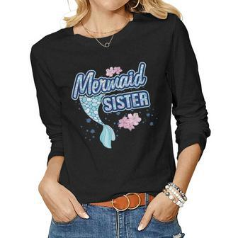 Mermaid Sister T Squad Matching Birthday Party Women Long Sleeve T-shirt | Mazezy