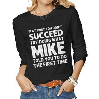 Mike Gift Name Personalized Birthday Funny Christmas Joke Women Graphic Long Sleeve T-shirt - Seseable
