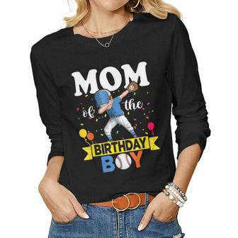 Mom Of The Birthday Boy Baseball Dabbing Family Party Women Long Sleeve T-shirt | Mazezy