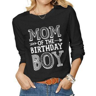 Mom Of The Birthday Boy T Shirt Mother Mama Moms Women Women Long Sleeve T-shirt | Mazezy UK