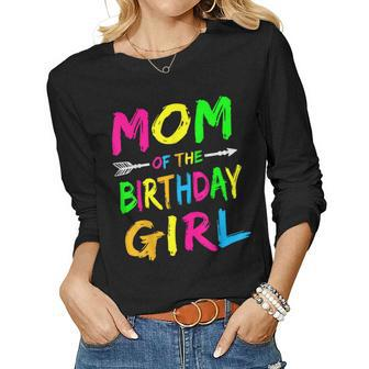 Mom Of The Birthday Girl Glows Retro 80S Party Glow Women Long Sleeve T-shirt | Mazezy