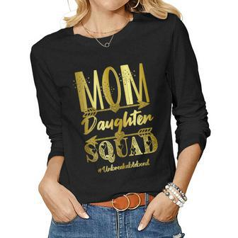 Mom Daughter Squad Unbreakablenbond Happy Cute Women Long Sleeve T-shirt | Mazezy