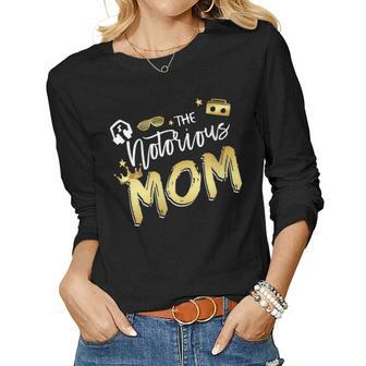 Womens Mom Of The Notorious One Old School Hip Hop 1St Birthday Women Long Sleeve T-shirt | Mazezy AU