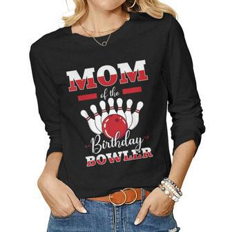 Mom Of The Birthday Bowler Bday Bowling Party Celebration Women Graphic Long Sleeve T-shirt - Seseable