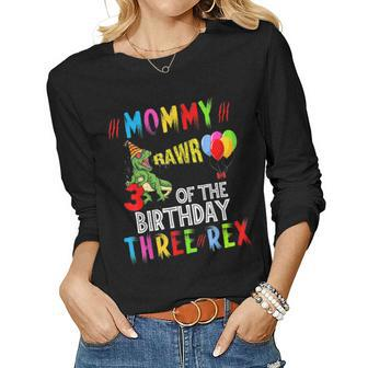 Mom Of The Birthday Three Rex Party Outfit Dinosaur 3 Years Women Graphic Long Sleeve T-shirt - Seseable