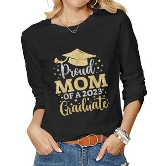 Mom Senior 2023 Proud Mom Of A Class Of 2023 Graduate Women Graphic Long Sleeve T-shirt - Seseable
