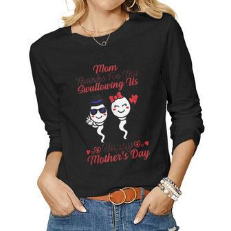 Mom Thanks For Not Swallowing Us Happy Women Long Sleeve T-shirt | Mazezy AU