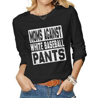 Moms Against White Baseball Pants Vintage Mom Saying Women Long Sleeve T-shirt | Mazezy