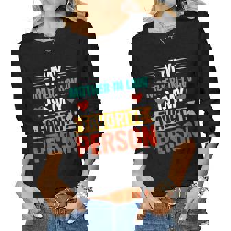 My Mother In Law Is My Favorite Person Parent’S Day Women Long Sleeve T-shirt | Mazezy